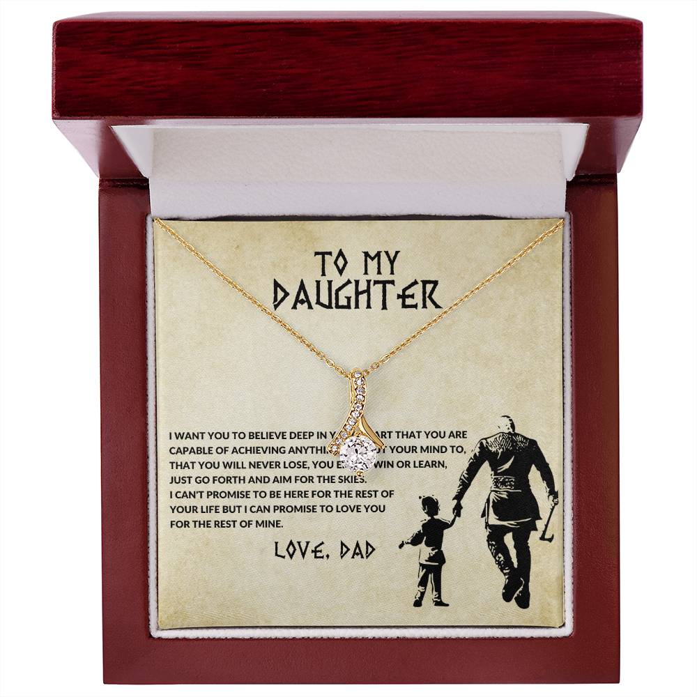 To my daughter, you will never lose