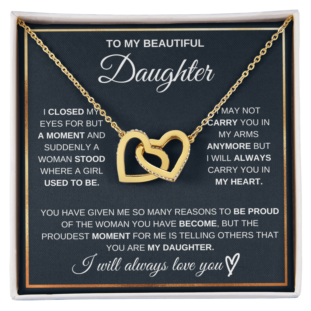To my daughter, I will always carry you in my heart