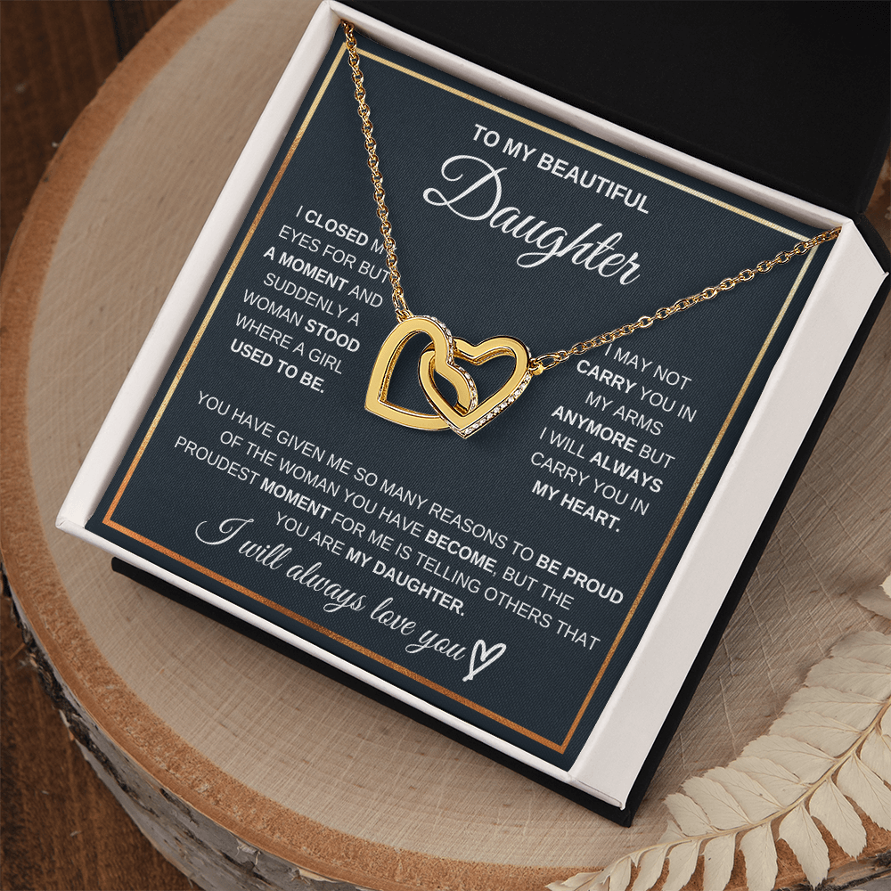 To my daughter, I will always carry you in my heart