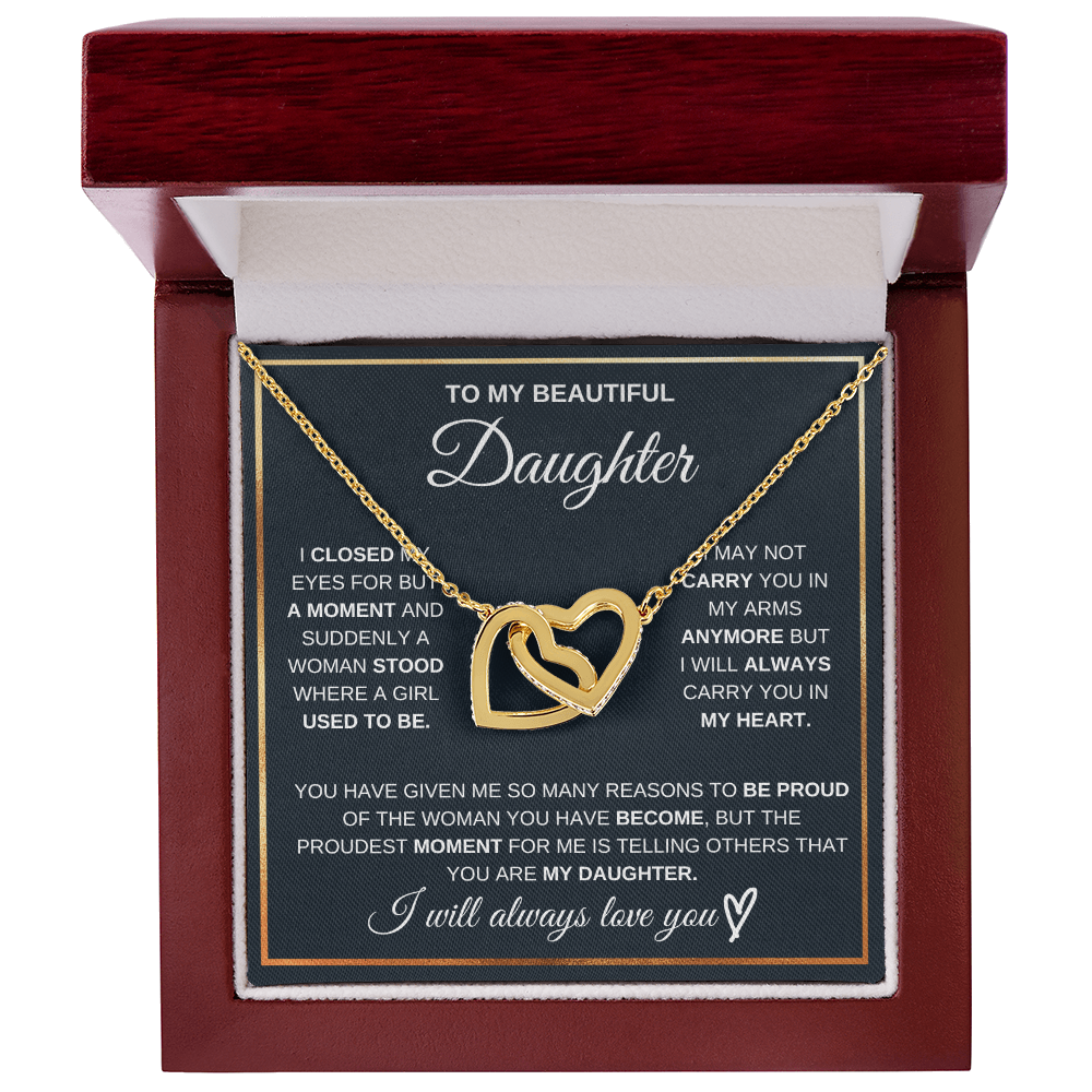 To my daughter, I will always carry you in my heart