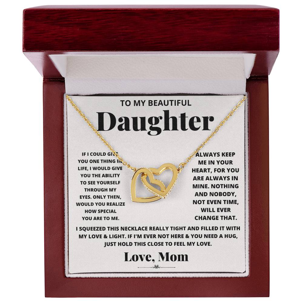 To my beautiful daughter, just hold this to feel my love
